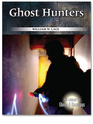 The Library of Ghosts and Hauntings: Ghost hunters