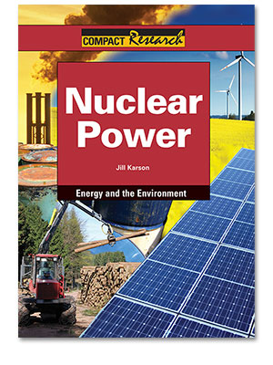 Compact Research: Energy and the Environment: Nuclear Power