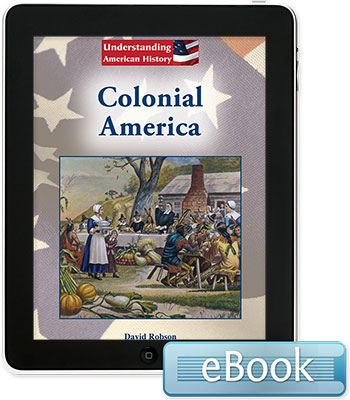 Understanding American History: Colonial America