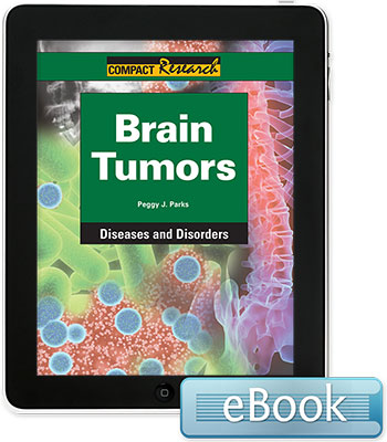 Compact Research: Diseases & Disorders:Brain Tumors