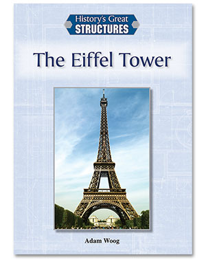 History's Great Structures: The Eiffel Tower
