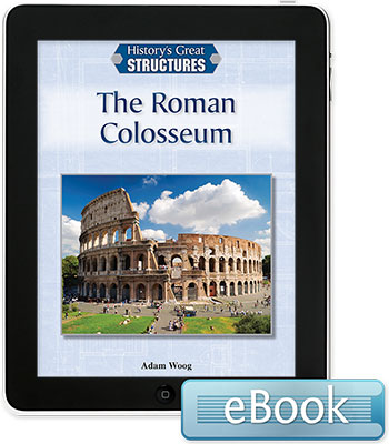 History's Great Structures: The Roman Colosseum