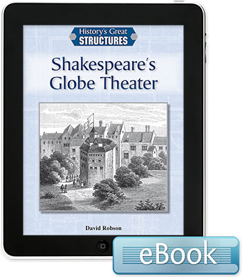 History's Great Structures: Shakespeare's Globe Theater
