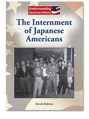 Understanding American History: The Internment of Japanese Americans