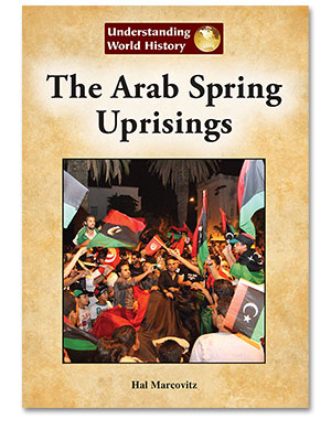 Understanding World History: The Arab Spring Uprisings