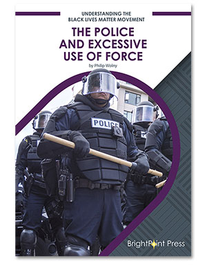 The Police and Excessive Use of Force