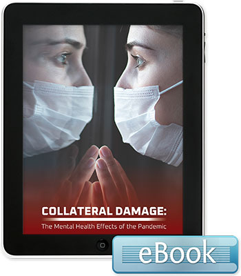 Collateral Damage: The Mental Health Effects of the Pandemic - eBook