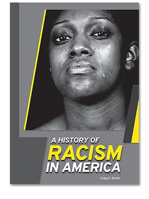 A History of Racism in America