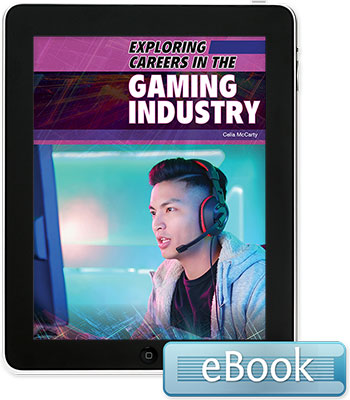 Exploring Careers in the Gaming Industry - eBook