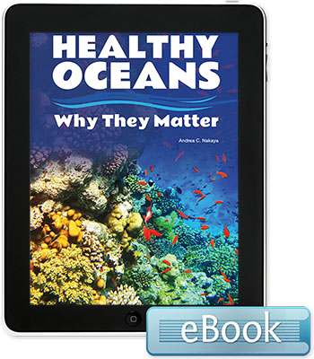 Healthy Oceans: Why They Matter  - eBook
