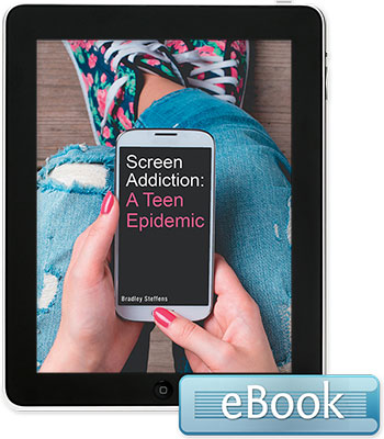 Screen Addiction: A Teen Epidemic - eBook