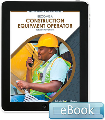 Become a Construction Equipment Operator - eBook