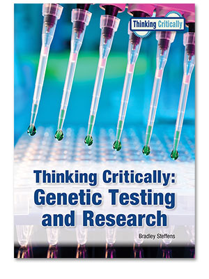 Thinking Critically: Genetic Testing and Research 
