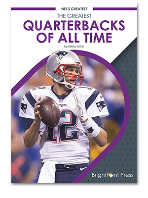 The Greatest Quarterbacks of All Time