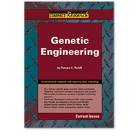 Compact Research: Current Issues: Genetic Engineering