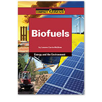 Compact Research: Energy and the Environment: Biofuels