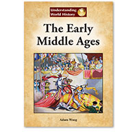 Understanding World History: Early Middle Ages