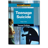 Compact Research: Teenage Problems: Teenage Suicide