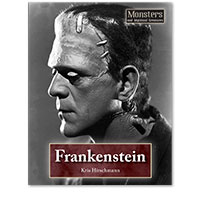 Monsters and Mythical Creatures: Frankenstein