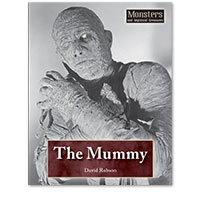Monsters and Mythical Creatures: The Mummy