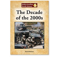 Understanding World History: The Decade of the 2000s
