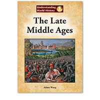 Understanding World History: The Late Middle Ages