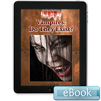 The Vampire Library: Vampires: Do They Exist?