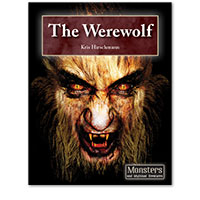Monsters and Mythical Creatures: The Werewolf