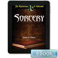 The Mysterious and Unknown: Sorcery