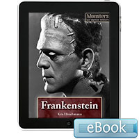 Monsters and Mythical Creatures: Frankenstein