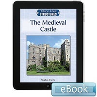 History's Great Structures: The Medieval Castle