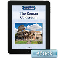 History's Great Structures: The Roman Colosseum