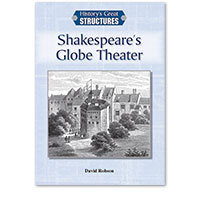 History's Great Structures: Shakespeare's Globe Theater