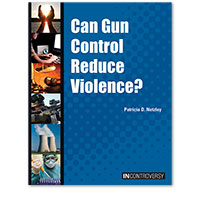 In Controversy: Can Gun Control Reduce Violence?