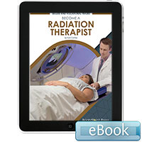 Become a Radiation Therapist - eBook