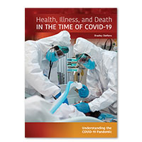 Health, Illness, and Death in the Time of COVID-19