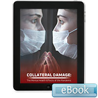 Collateral Damage: The Mental Health Effects of the Pandemic - eBook