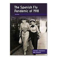 The Spanish Flu Pandemic of 1918