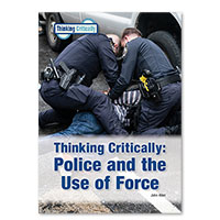 Thinking Critically: Police and the Use of Force