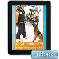 Animals with Jobs: Putting Instinct and Training to Work - eBook