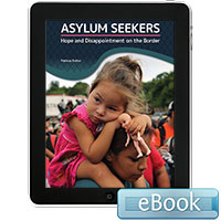 Asylum Seekers: Hope and Disappointment on the Border - eBook