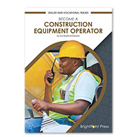 Become a Construction Equipment Operator