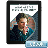 What Are the Risks of Vaping? - eBook