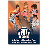 Get Stuff Done: A Guide to Managing Your Time and Being Productive
