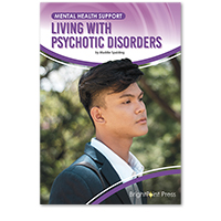 Living with Psychotic Disorders
