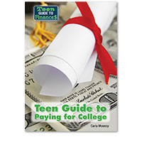 Teen Guide to Finance: Teen Guide to Paying for College