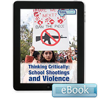 Thinking Critically: School Shootings and Violence - eBook
