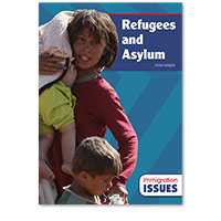 Immigration Issues: Refugees and Asylum Immigration Issues: Refugees and Asylum